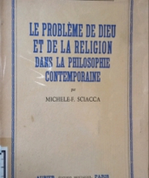 LE PROBLÈME DE DIEU ET DE LA RELIGION DANS LA PHILOSOPHIE CONTEMPORAINE