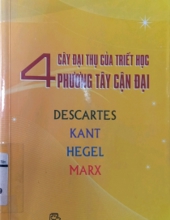 BỐN CÂY ĐẠI THỤ CỦA TRIẾT HỌC PHƯƠNG TÂY CẬN ĐẠI