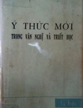 Ý THỨC MỚI TRONG VĂN NGHỆ VÀ TRIẾT HỌC