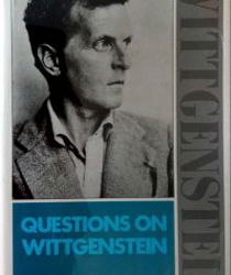 QUESTIONS ON WITTGENSTEIN