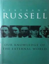 OUR KNOWLEDGE OF THE EXTERNAL WORLD