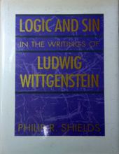 LOGIC AND SIN IN THE WRITINGS OF LUDWIG WITTGENSTEIN