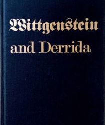 WITTGENSTEIN AND DERRIDA