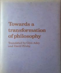 TOWARDS A TRANSFORMATION OF PHILOSOPHY