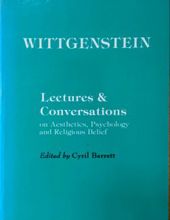 LECTURES & CONVERSATIONS: ON AESTHETICS, PSYCHOLOGY AND RELIGIOUS BELIEF