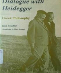 DIALOGUE WITH HEIDEGGER