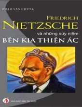 FRIEDRICH NIETZSCHE VÀ NHỮNG SUY NIỆM BÊN KIA THIỆN ÁC