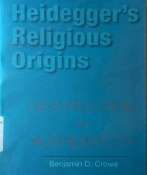 HEIDEGGER's RELIGIOUS ORIGINS