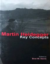 MARTIN HEIDEGGER - KEY CONCEPTS