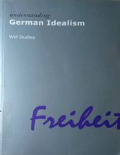 UNDERSTANDING GERMAN IDEALISM