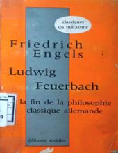 LUDWIG FEUERBACH ET LA FIN DE LA PHILOSOPHIE CLASSIQUE ALLEMANDE