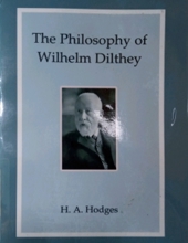 THE PHILOSOPHY OF WILHELM DILTHEY