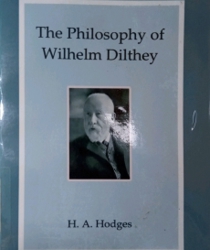 THE PHILOSOPHY OF WILHELM DILTHEY