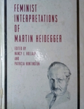 FEMINIST INTERPRETATIONS OF MARTIN HEIDEGGER