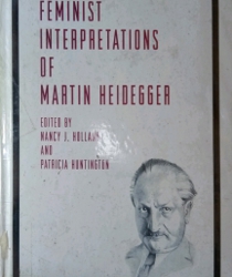 FEMINIST INTERPRETATIONS OF MARTIN HEIDEGGER