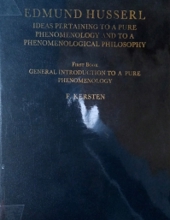 IDEAS PERTAINING TO A PURE PHENOMENOLOGY AND TO A PHENOMENOLOGICAL PHILOSOPHY