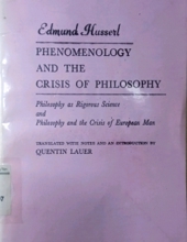 PHENOMENOLOGY AND THE CRISIS OF PHILOSOPHY