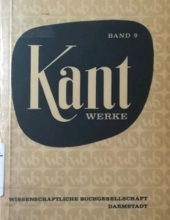 KANT WERKE: 9. SCHRIFTEN ZUR ANTHROPOLOGIE, GESCHICHTSPHILOSOPHIE, POLITIK UND PÄDAGOGIK