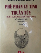 PHÊ PHÁN LÝ TÍNH THUẦN TÚY. TẬP 1