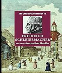 THE CAMBRIDGE COMPANION TO FRIEDRICH SCHLEIERMACHER