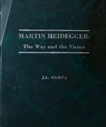 MARTIN HEIDEGGER - THE WAY AND THE VISION