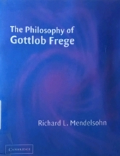 THE PHILOSOPHY OF GOTTLOB FREGE