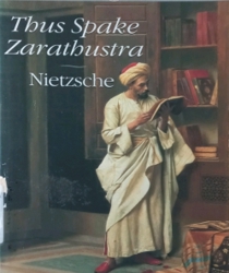 THUS SPAKE ZARATHUSTRA (THUS SPOKE ZARATHUSTRA)