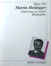 MARTIN HEIDEGGER: UNTERWEGS ZUR SEINER BIOGRAPHIE