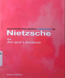 ROUTLEDGE PHILOSOPHY GUIDEBOOK TO NIETZSHE ON ART