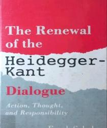 THE RENEWAL OF THE HEIDEGGER-KANT DIALOGUE