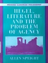 HEGEL, LITERATURE AND THE PROBLEM OF AGENCY