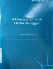 A CONVERSATION WITH MARTIN HEIDEGGER