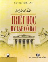 LICH SỬ TRIẾT HỌC HY LẠP CỔ ĐẠI