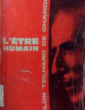 L'ÊTRE HUMAIN SELON TEILHARD DE CHARDIN