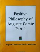 POSITIVE PHILOSOPHY OF AUGUSTE COMTE