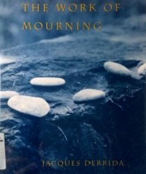 THE WORK OF MOURNING