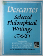 DESCARTES SELECTED PHILOSOPHICAL WRITINGS