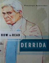 HOW TO READ DERRIDA