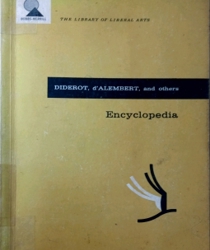 ENCYCLOPEDIA; SELECTIONS [BY] DIDEROT, D'alembert AND A SOCIETY OF MEN OF LETTERS