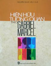 HIỆN HỮU TƯƠNG QUAN THEO GABRIEL MARCEL