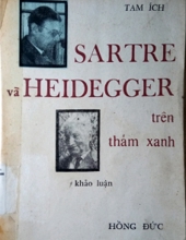 SARTRE VÀ HEIDEGGER TRÊN THẢM XANH