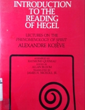 INTRODUCTION TO THE READING OF HEGEL