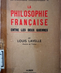 LA PHILOSOPHIE FRANCAISE ENTRE LES DEUX GUERRES