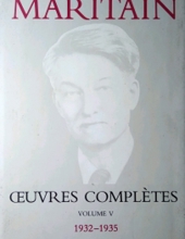 JACQUES ET RAÏSSA MARITAIN: OEUVRES COMPLÈTES. VOL. V, 1932-1935