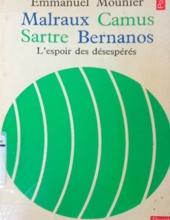 MALRAUX CAMUS SARTRE BERNANOS