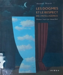 LES DOGMES ET LE RESPECT DE L'intelligence