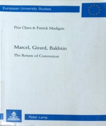 MARCEL, GIRARD, BAKHTIN