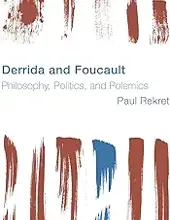 DERRIDA AND FOUCAULT