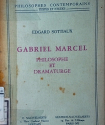 GABRIEL MARCEL PHILOSOPHIE ET DRAMATURGE