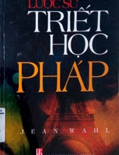 LƯỢC SỬ TRIẾT HỌC PHÁP